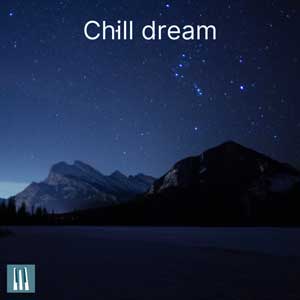 Chill dream